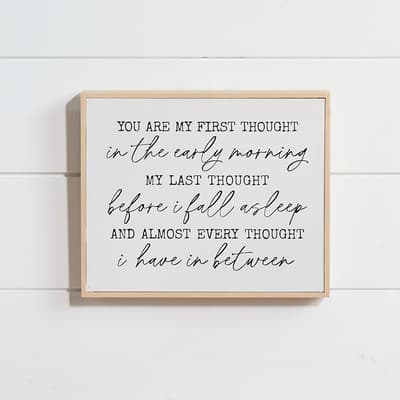You Are My First Thought Sign