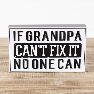 If Grandpa Cant Fix It Sign