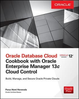 Oracle Database Cloud Cookbook with Oracle Enterprise Manager 13c Cloud Control