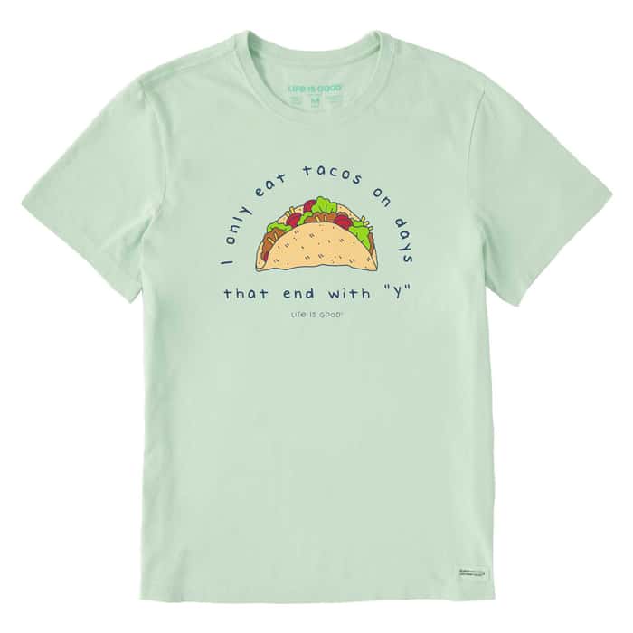Life Is Good Men's Eat Tacos on Days that End with Y T Shirt