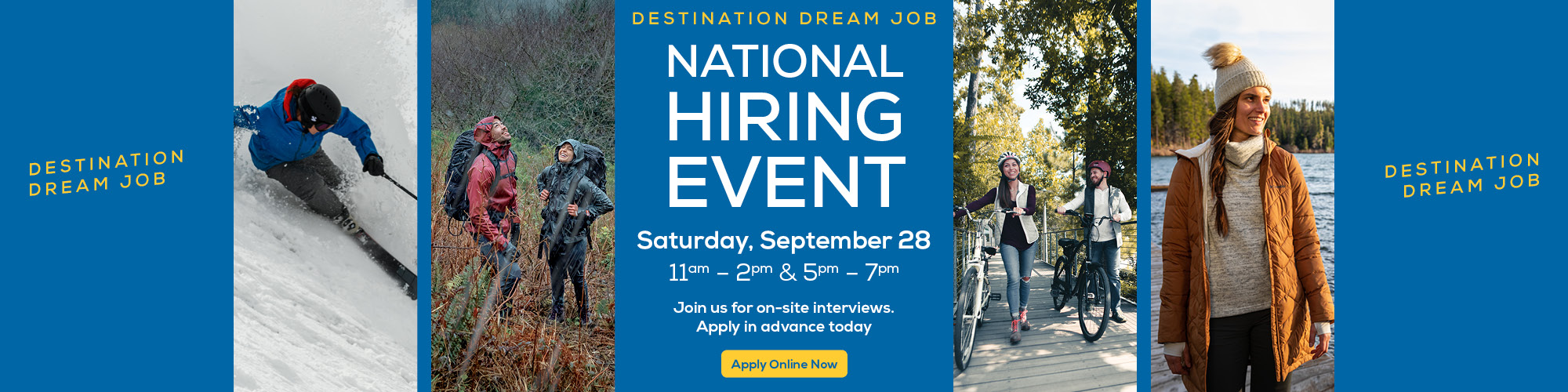 National Hiring Event. Find your journey. Join us for on-site interviews. Apply online today. 