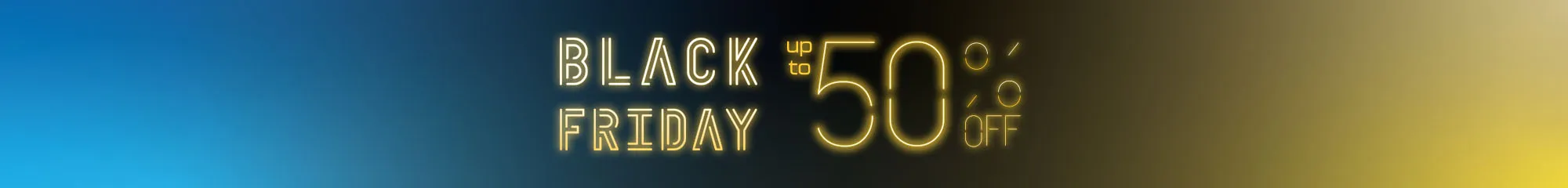 Black Friday Deal Up To 50% Off