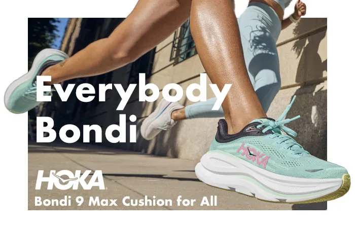 Everybody Bondi. 
Bondi 9 Max Cushion for All