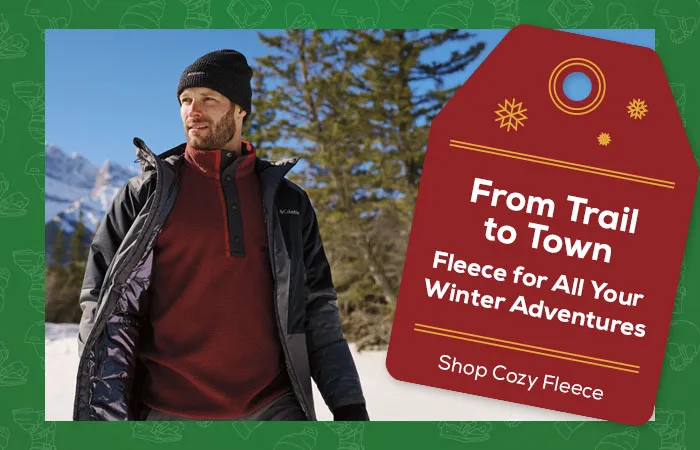 Fleece for All Your Winter Adventures