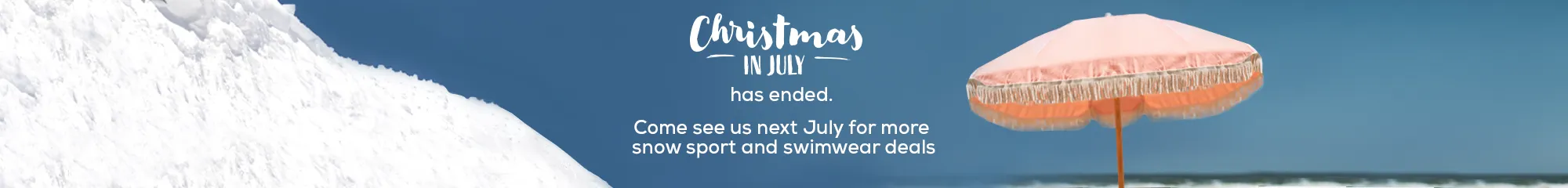 Christmas in July has Ended - Check Back Next Year!