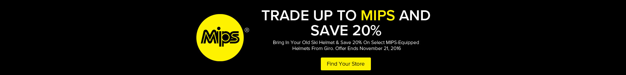 Trade up to MIPS and Save 20% 