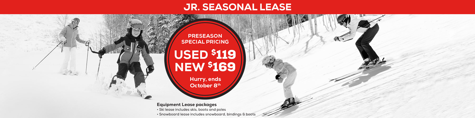 Ski Season Approaching Fast. Get The Kids Ready with out Junior Season Lease.