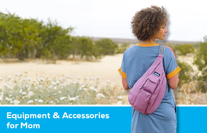 Equipment & Accessories for Mom