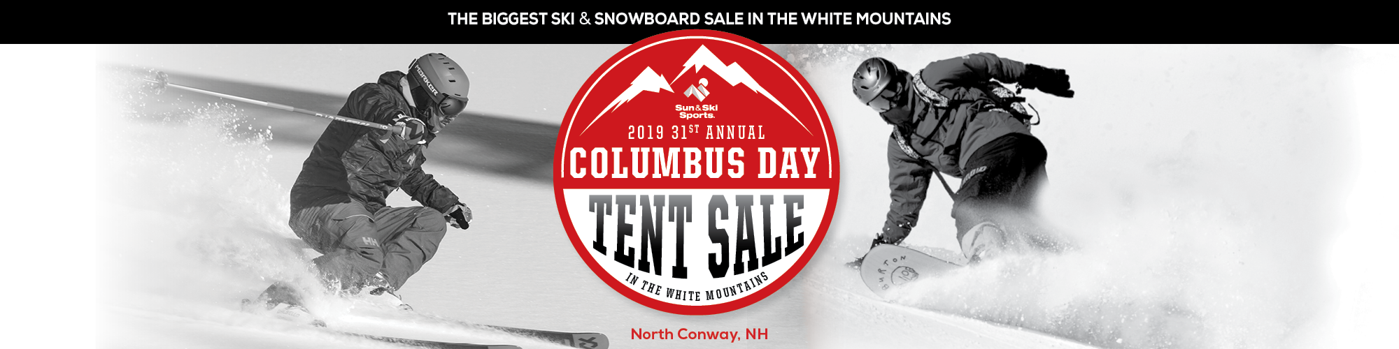 Columbus Day Tent Sale. The biggest ski & snowboard sale in the white mountains. 
