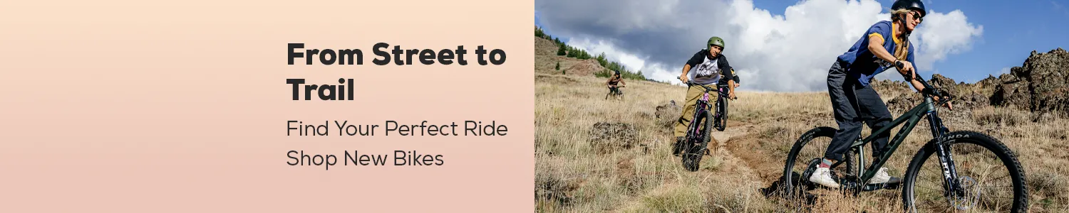 From Street to Trail - Find Your Perfect Ride
Shop New Bikes