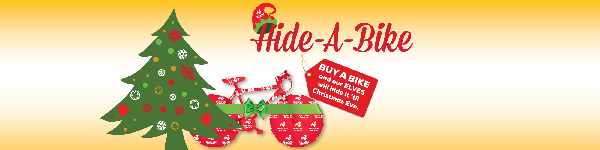 Hide a Bike - Purchase a bike now and we will hide it until Christmas Eve.
