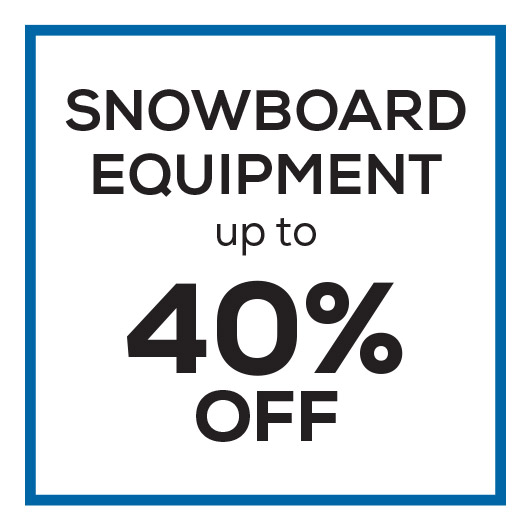 Snowboard Equipment up to 40% off