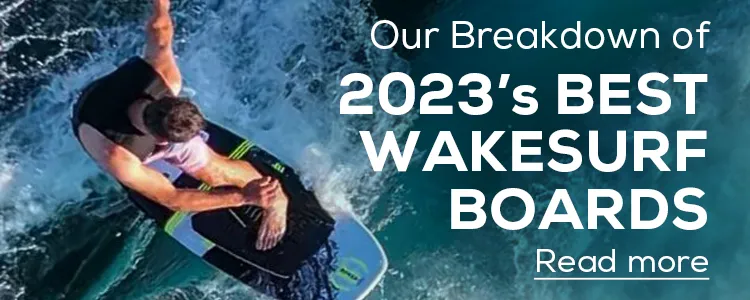 Wakesurf Board Buyer's Guide