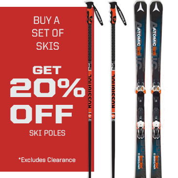 Buy a set of skis and get 20% off ski poles.