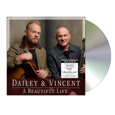 Dailey & Vincent - A Beautiful Life CD