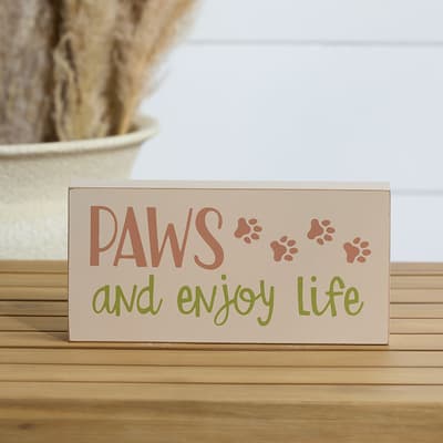 Paws and Enjoy Life Block Sign