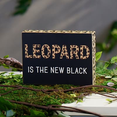 Leopard Is The New Black Block Sign