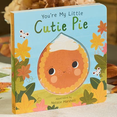 You're My Little Cutie Pie Book