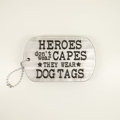Heroes Wear Dog Tags Block Sign