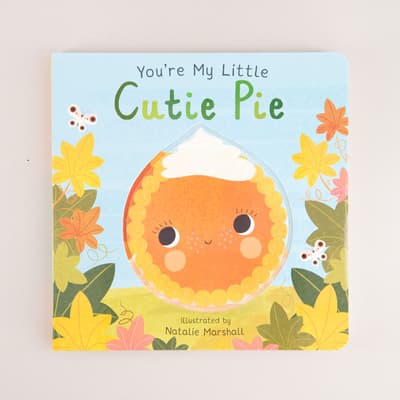You're My Little Cutie Pie Book
