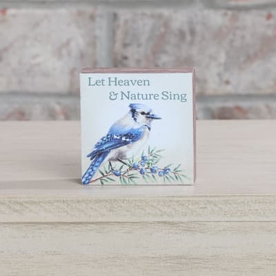 Heaven And Nature Sing Block Sign