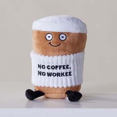 No Coffee No Workee Plush
