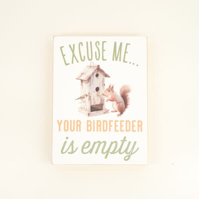 Excuse Me Squirrel Block Sign