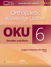 Orthopaedic Knowledge Update®: Shoulder and Elbow 6: Print + Ebook