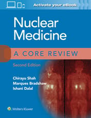 Nuclear Medicine: A Core Review