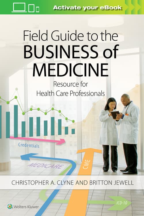 Field Guide to the Business of Medicine