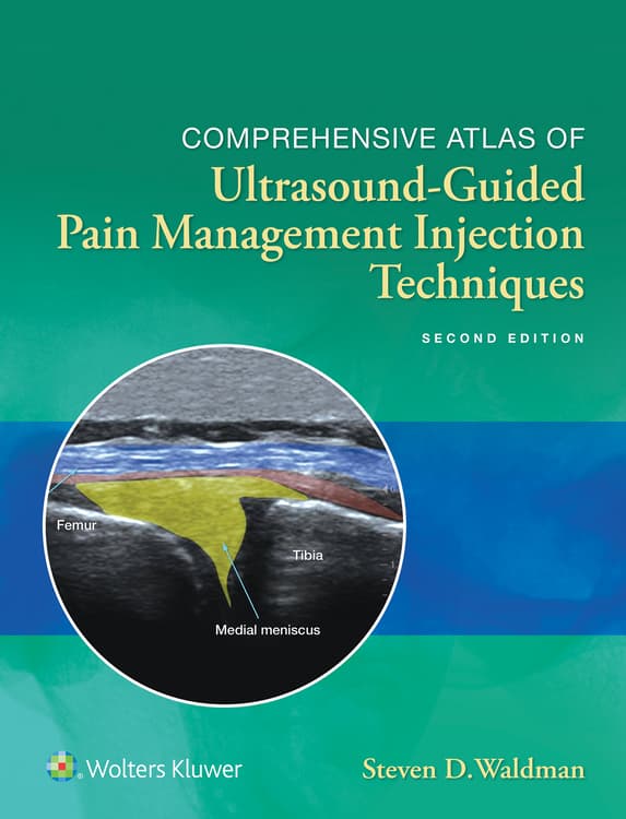 Comprehensive Atlas of Ultrasound-Guided Pain Management Injection Techniques