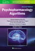 Psychopharmacology Algorithms: Print + eBook with Multimedia
