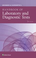 Brunner & Suddarth's Handbook of Laboratory and Diagnostic Tests