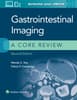 Gastrointestinal Imaging: A Core Review