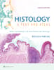 Histology: A Text and Atlas