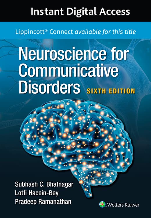 Neuroscience for the Study of Communicative Disorders 6e Lippincott Connect Instant Digital Access