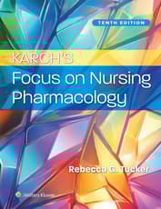 Karch’s Focus on Nursing Pharmacology