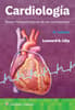 Cardiología. Bases fisiopatológicas de las cardiopatías