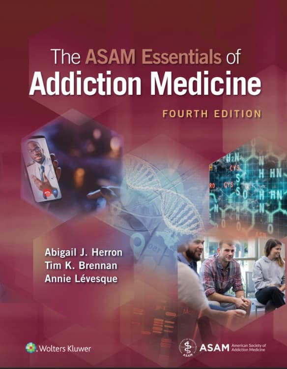The ASAM Essentials of Addiction Medicine