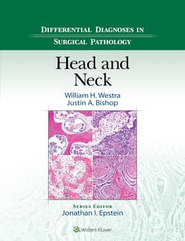 Differential Diagnoses in Surgical Pathology: Head and Neck