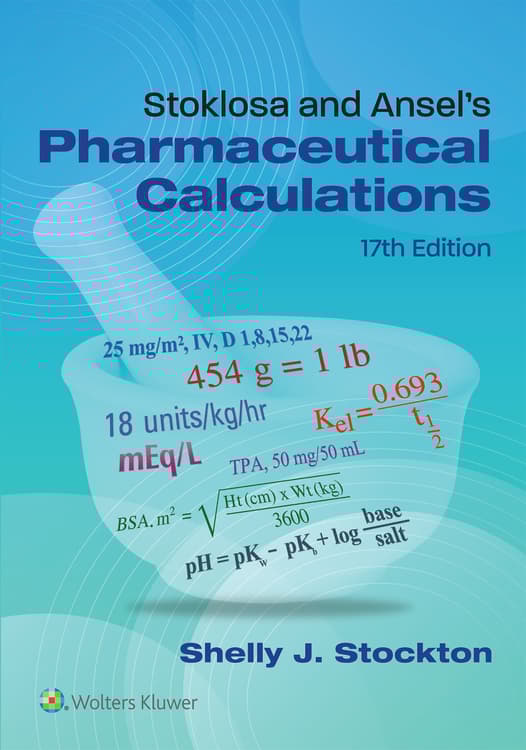 Stoklosa and Ansel's Pharmaceutical Calculations