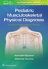 Pediatric Musculoskeletal Physical Diagnosis: A Video-Enhanced Guide