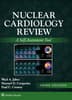 Nuclear Cardiology Review: eBook with Multimedia