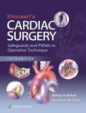 Khonsari's Cardiac Surgery: Safeguards and Pitfalls in Operative Technique