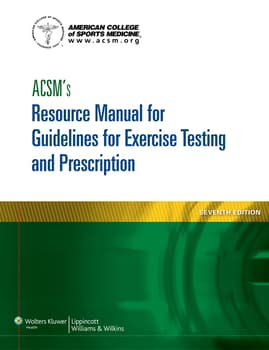 ACSM's Resource Manual for Guidelines for Exercise Testing and Prescription