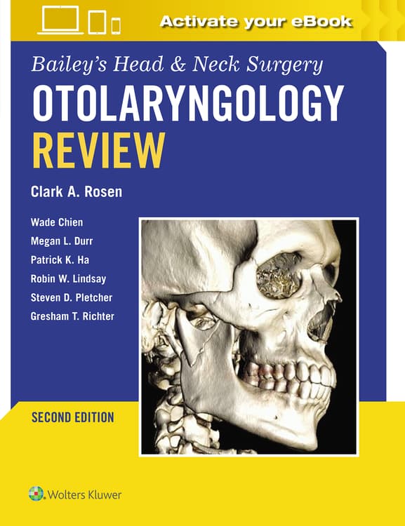 Bailey's Head & Neck Surgery Otolaryngology Review: Print + eBook with Multimedia
