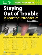 Staying Out of Trouble in Pediatric Orthopaedics