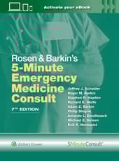 Rosen & Barkin's 5 Minute Emergency Medicine Consult
