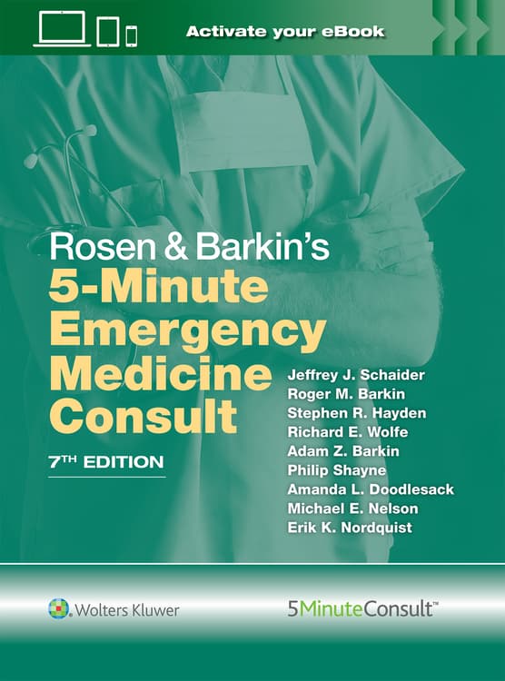 Rosen & Barkin's 5 Minute Emergency Medicine Consult