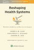 Reshaping Health Systems